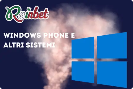 Rainbet su Windows Phone e altri sistemi: accesso via browser senza installazione